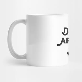 Don't Be Afraid To Be You Mug